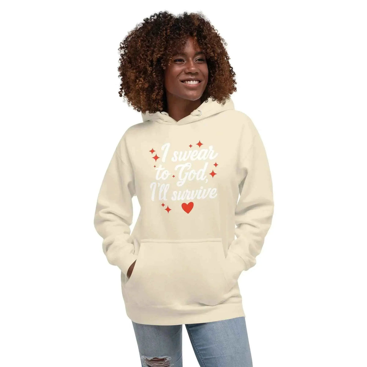 Cream pullover hoodie with front pocket and 'I swear to God, I’ll survive' print