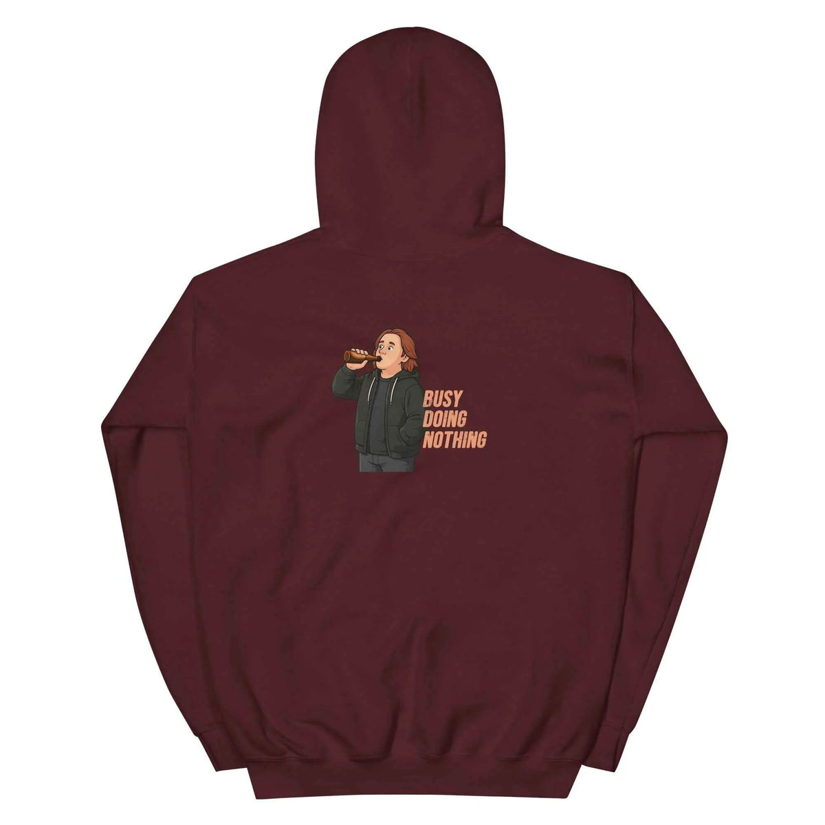 Maroon unisex hoodie with hood and 'Busy Doing Nothing' cartoon graphic on back