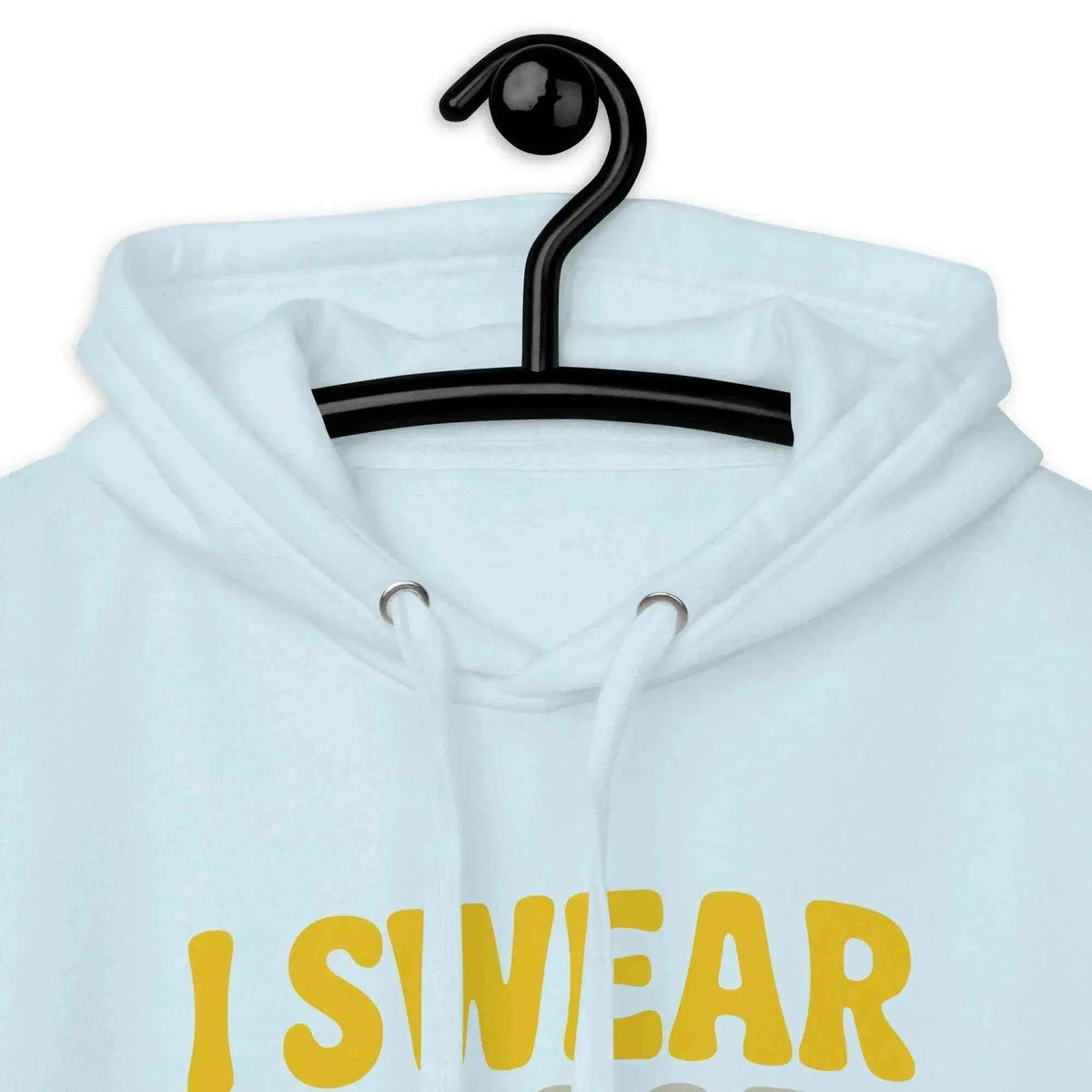 Light blue unisex pullover hoodie hood close-up with “I SWEAR TO GOD... I’LL SURVIVE” text