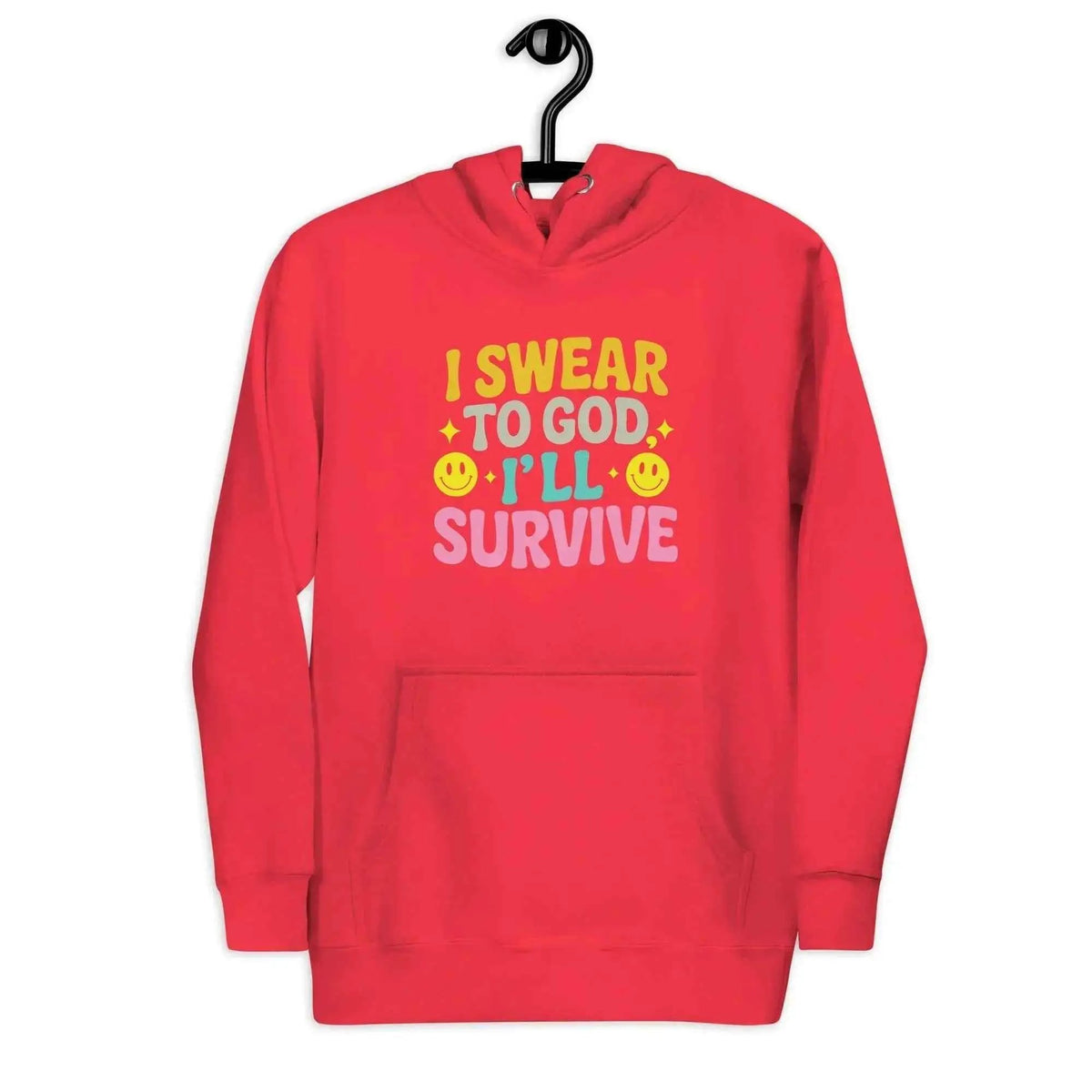 Red unisex pullover hoodie with colorful “I SWEAR TO GOD... I’LL SURVIVE” print
