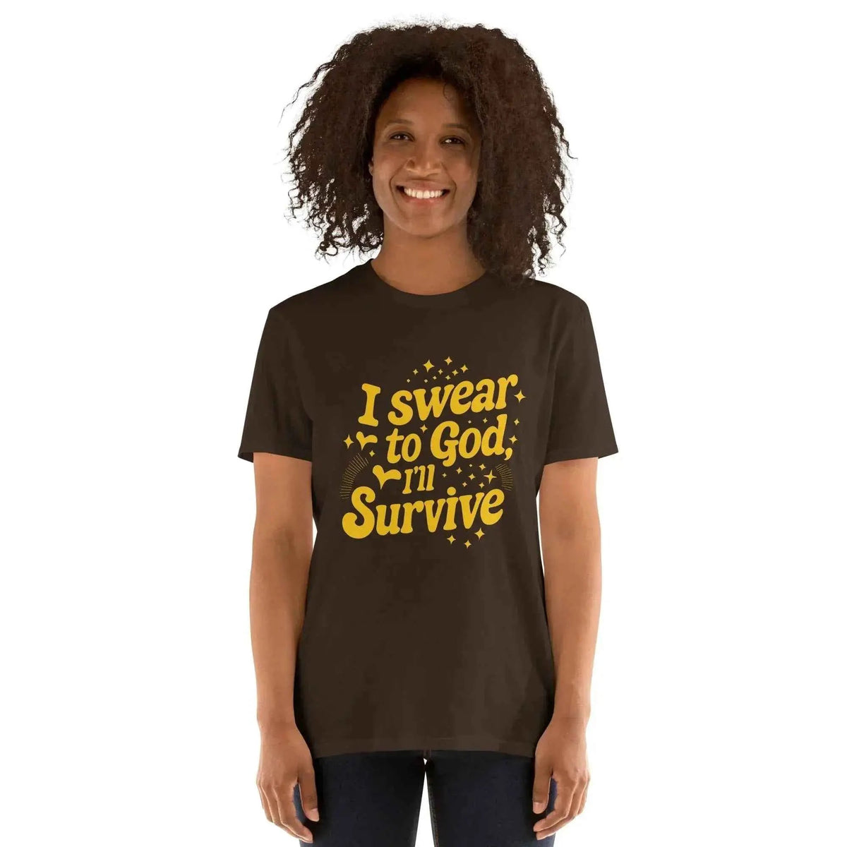 Unisex dark brown graphic T-shirt with yellow “I swear to God, I’ll survive” print