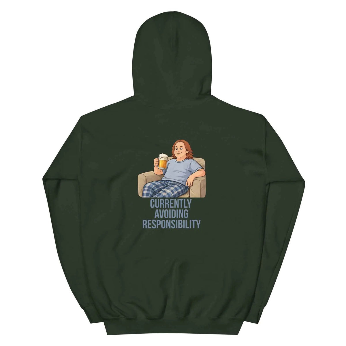 Forest green unisex hoodie with hood and back graphic reading "Currently avoiding responsibility".