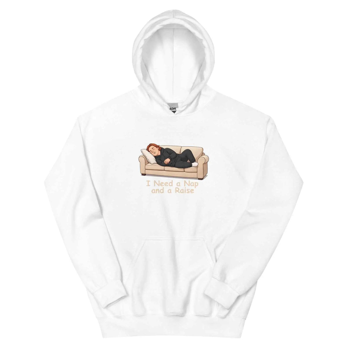 White pullover hoodie with front cartoon graphic and text "I Need a Nap and a Raise"