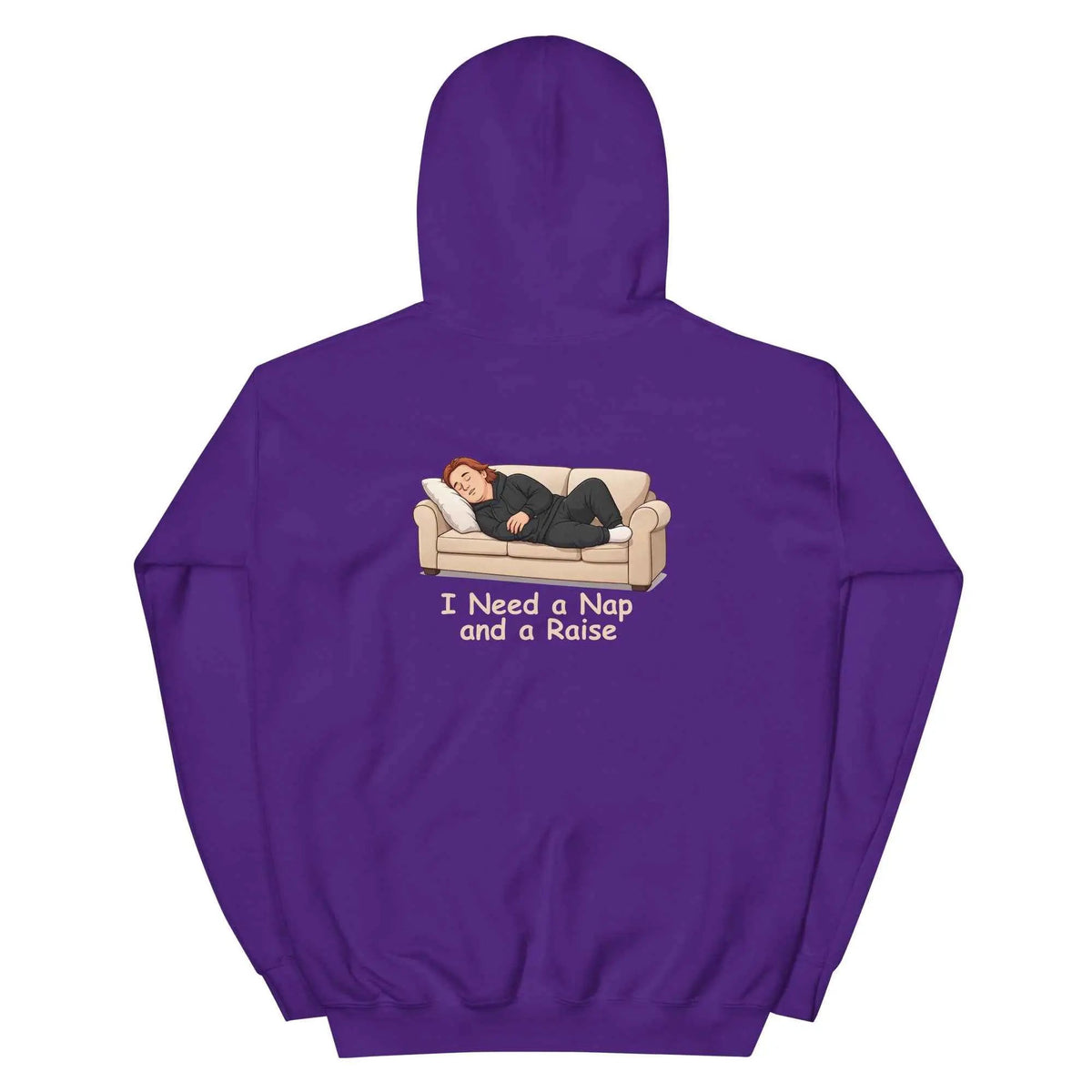 Purple pullover hoodie with back cartoon graphic and text "I Need a Nap and a Raise"