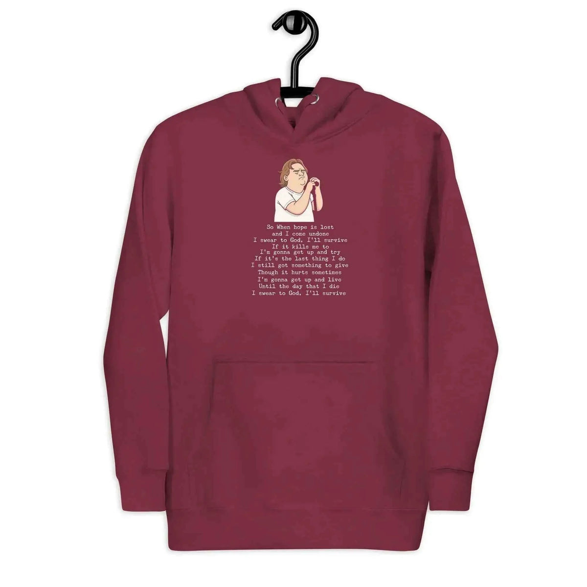 Maroon unisex hoodie with hood and front pocket; illustrated lyrics graphic on chest