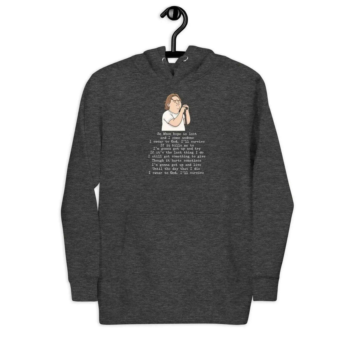 Charcoal gray unisex hoodie with hood and front pocket; illustrated lyrics graphic