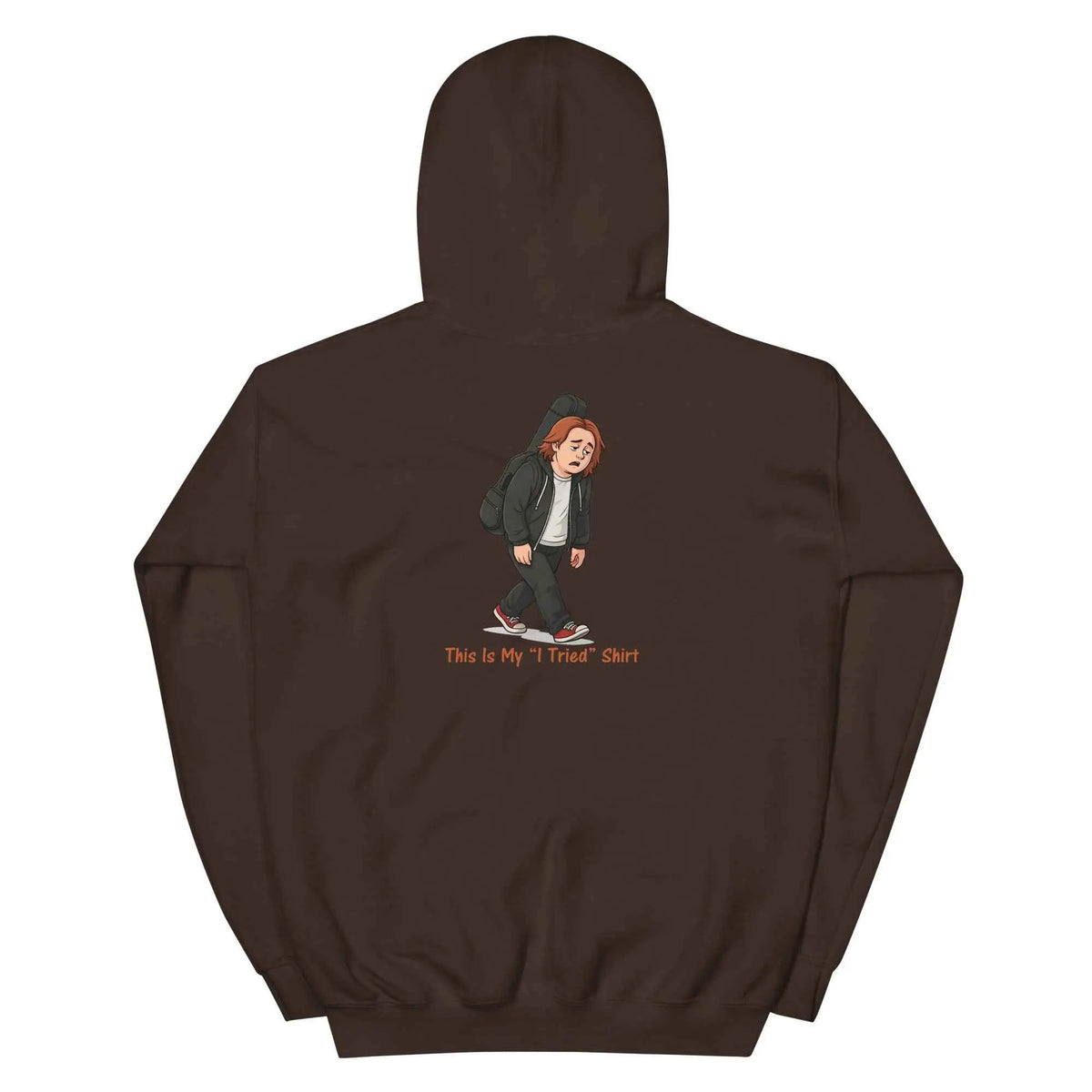 Dark chocolate pullover hoodie with back graphic and red 'This Is My I Tried Shirt' text