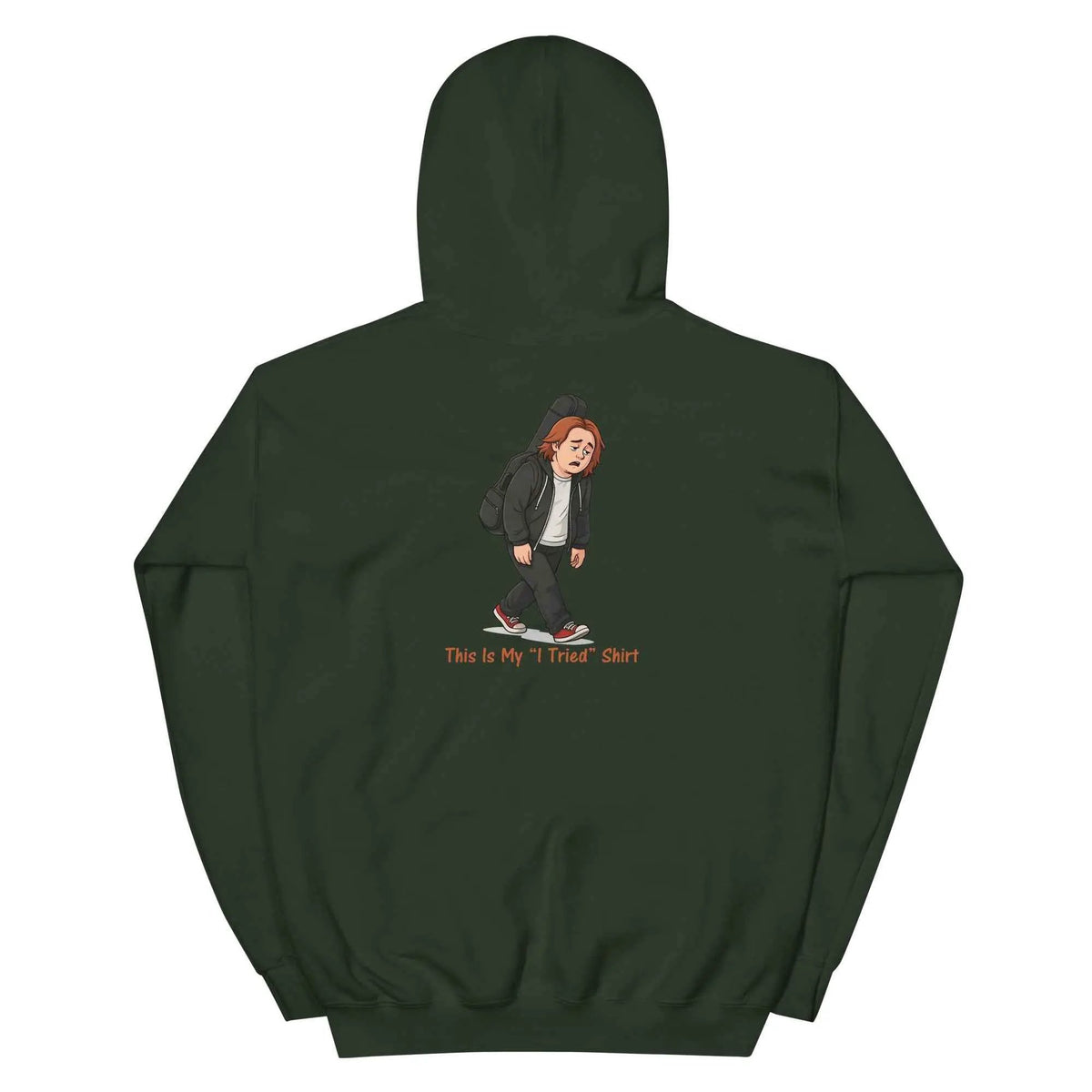 Forest green pullover hoodie with back character graphic and red 'This Is My I Tried Shirt' text