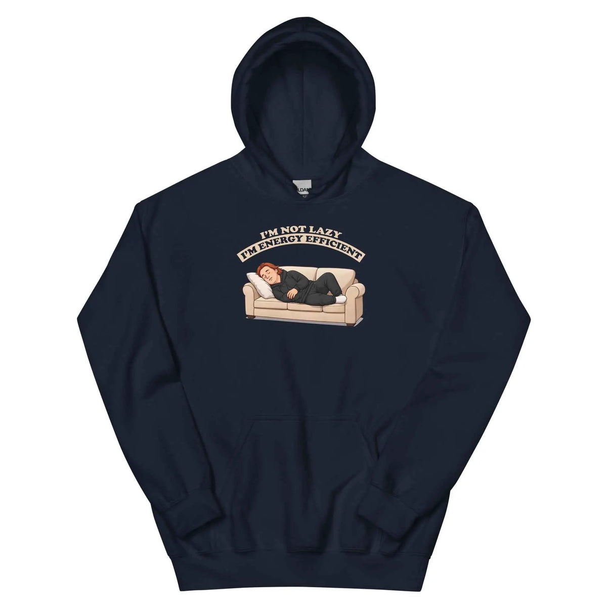 Unisex hoodie pullover in navy with front “I’m not lazy, I’m energy efficient” print