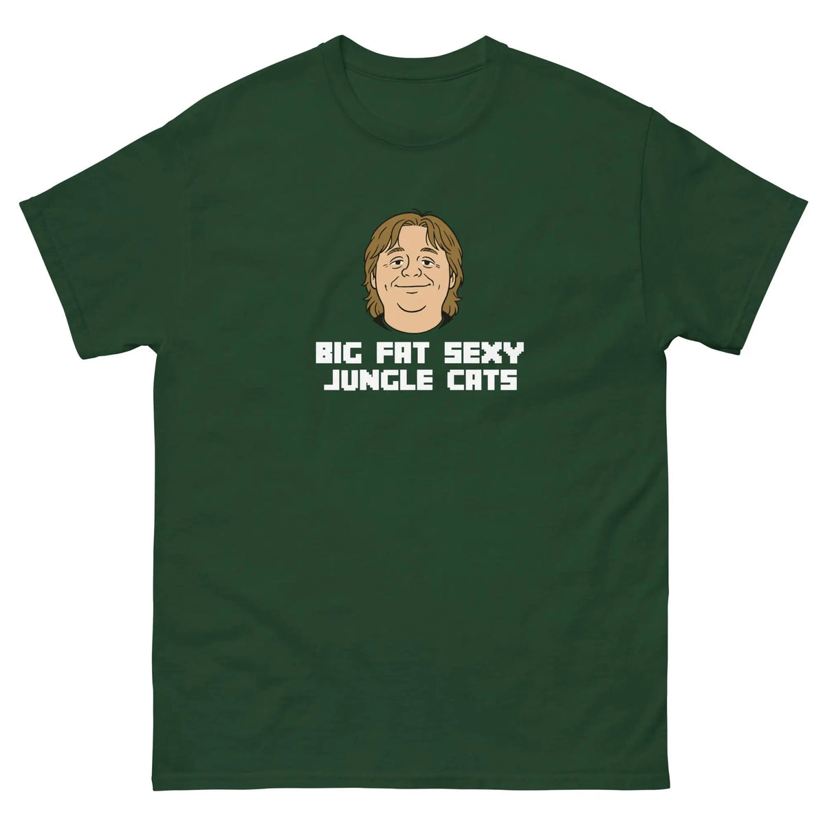 Unisex forest green cotton T-shirt with 'Big Fat Sexy Jungle Cats' front graphic