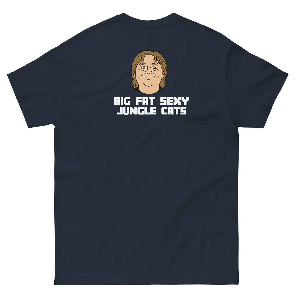 Unisex navy cotton T-shirt with 'Big Fat Sexy Jungle Cats' back graphic