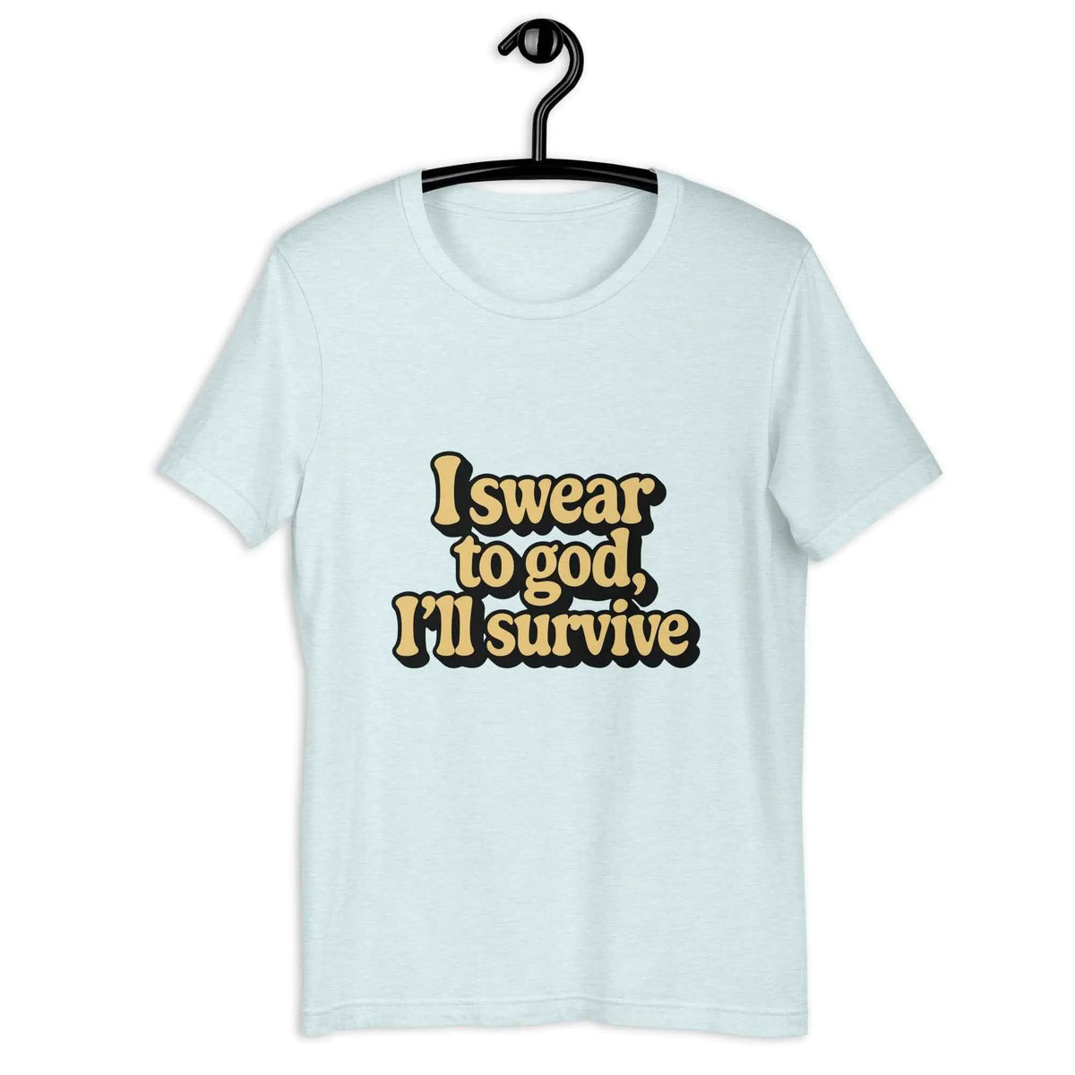 Heather ice blue unisex crew-neck T-shirt with yellow “I swear to god, I’ll survive” graphic, back