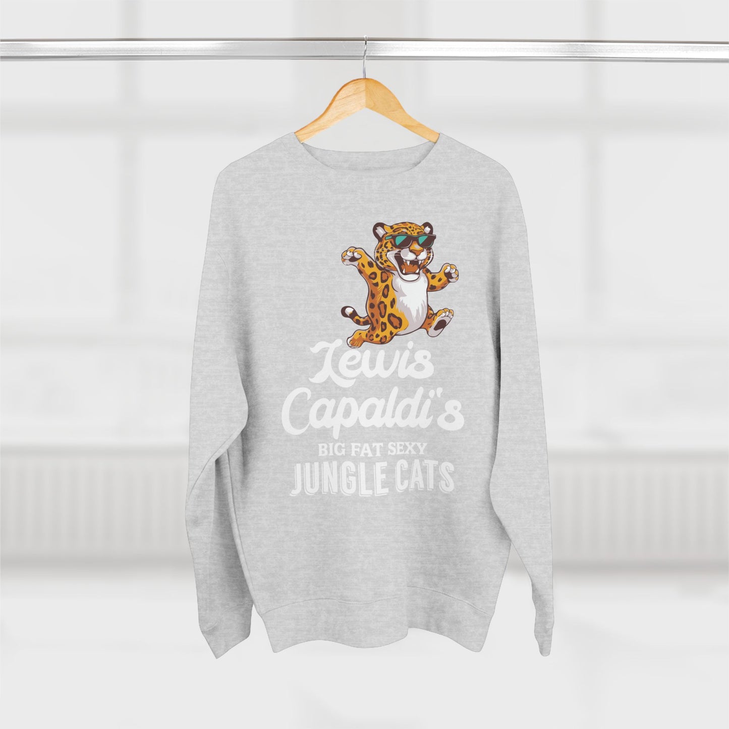 Lewis Capaldi Unisex Crewneck Sweatshirt - Big Fat Sexy Jungle Cats