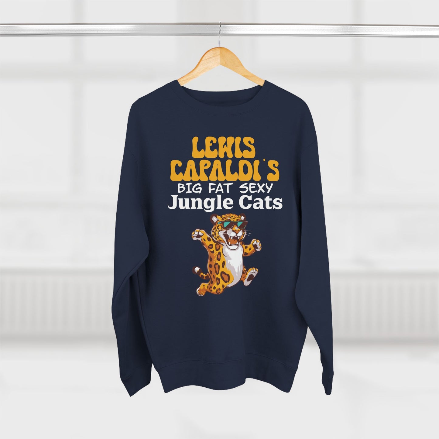 Lewis Capaldi Unisex Crewneck Sweatshirt - Big Fat Sexy Jungle Cats