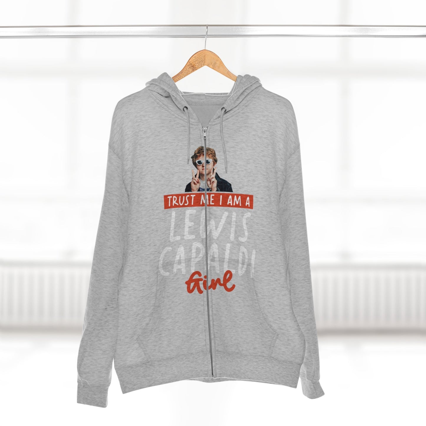 Lewis Capaldi Unisex Zip Hoodie - Trust me I am a Lewis Capaldi Girl