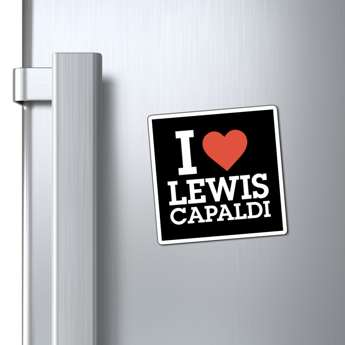 Lewis Capaldi Magnets - I love Lewis Capaldi