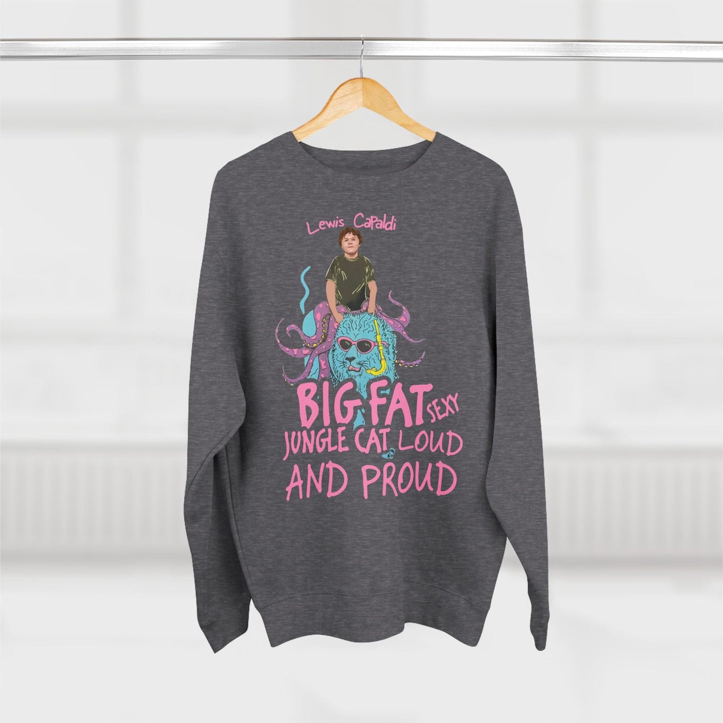 Lewis Capaldi Unisex Crewneck Sweatshirt - Big Fat Sexy Jungle Cats