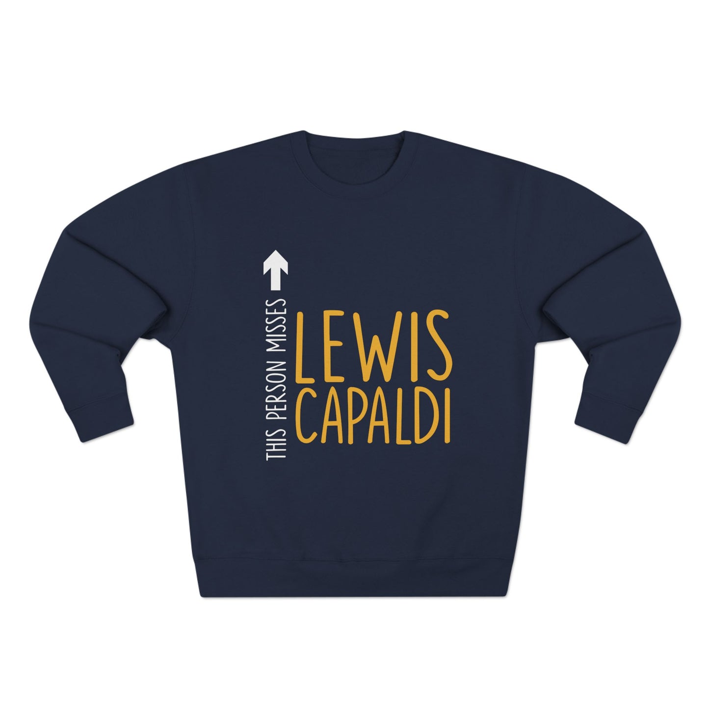 Lewis Capaldi Unisex Crewneck Sweatshirt - This Person Misses Lewis Capaldi