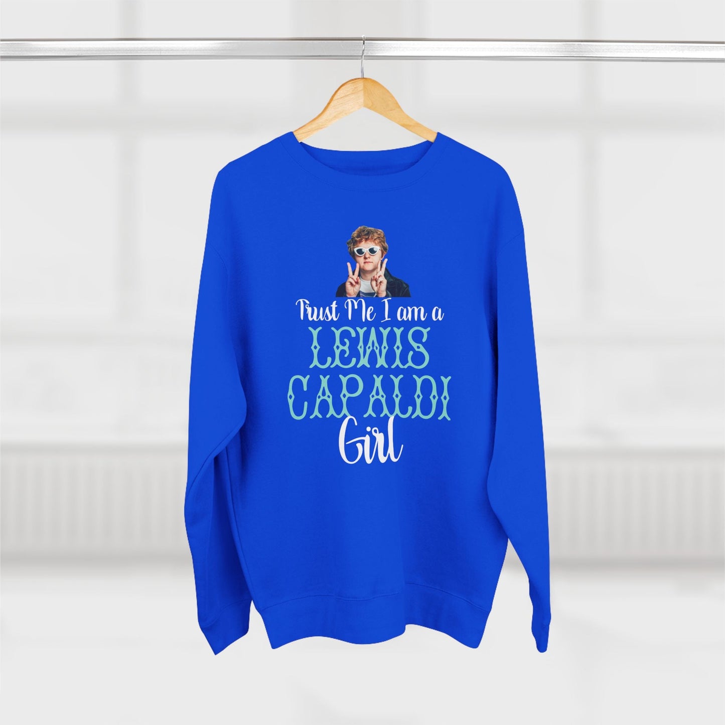 Lewis Capaldi Unisex Crewneck Sweatshirt - Trust Me I Am A Lewis Capaldi Girl