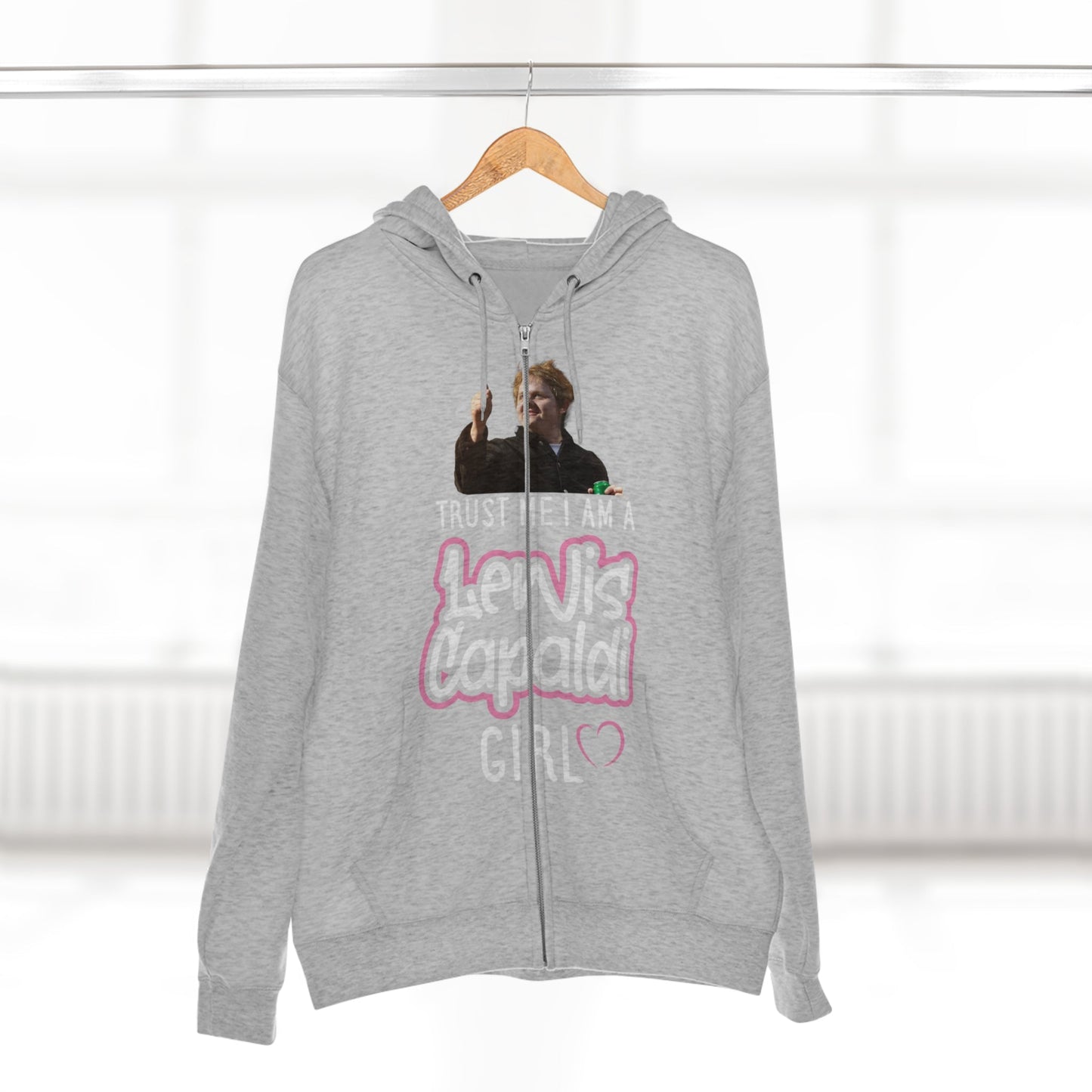 Lewis Capaldi Unisex Zip Hoodie - Trust me I am a Lewis Capaldi Girl