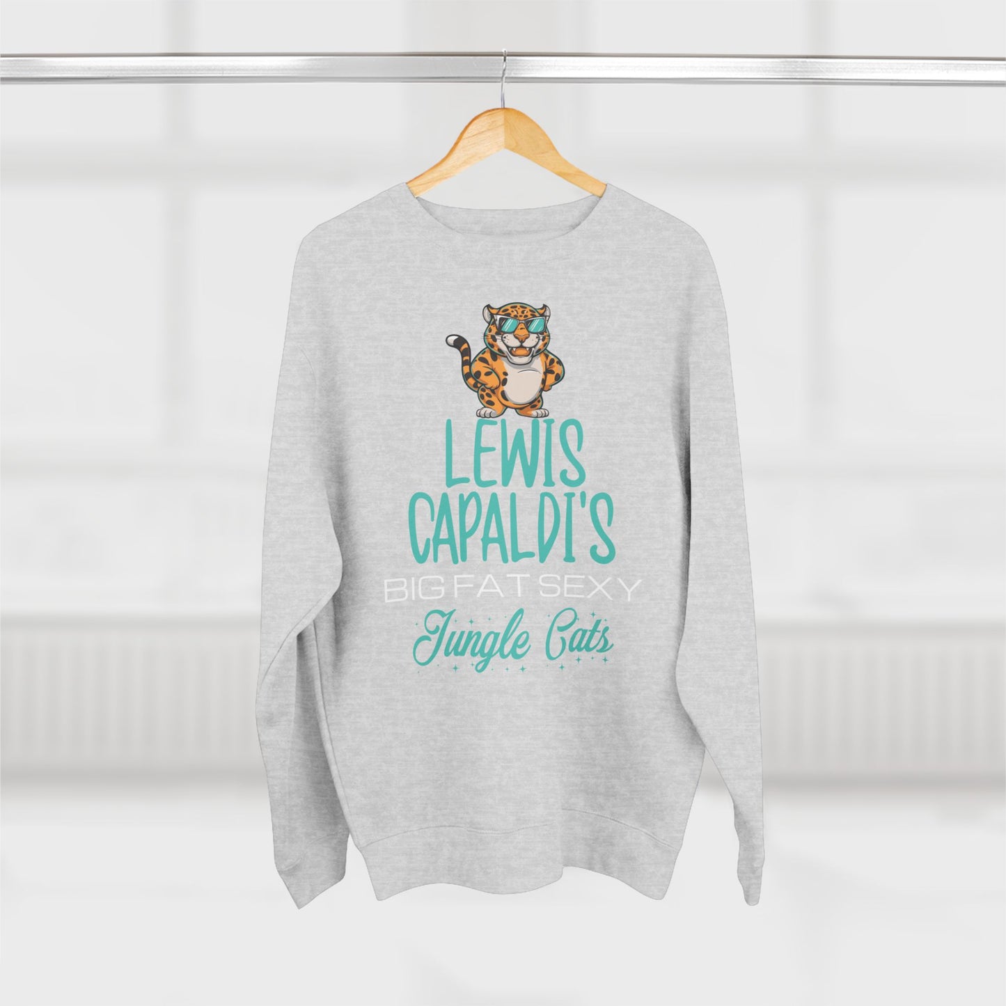 Lewis Capaldi Unisex Crewneck Sweatshirt - Big Fat Sexy Jungle Cats