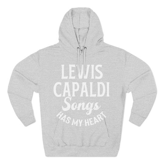 Lewis Capaldi Three-Panel Fleece Hoodie - Lewis Capaldi songs has my heart