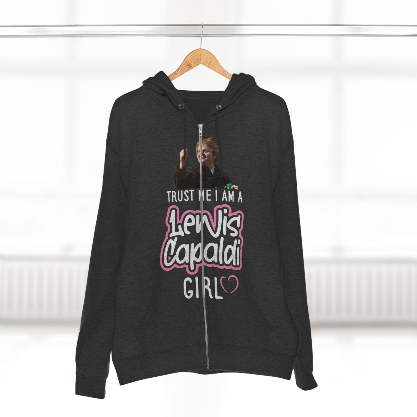 Lewis Capaldi Unisex Zip Hoodie - Trust me I am a Lewis Capaldi Girl