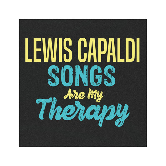 Lewis Capaldi Car Magnet - Lewis Capaldi music is my therapy