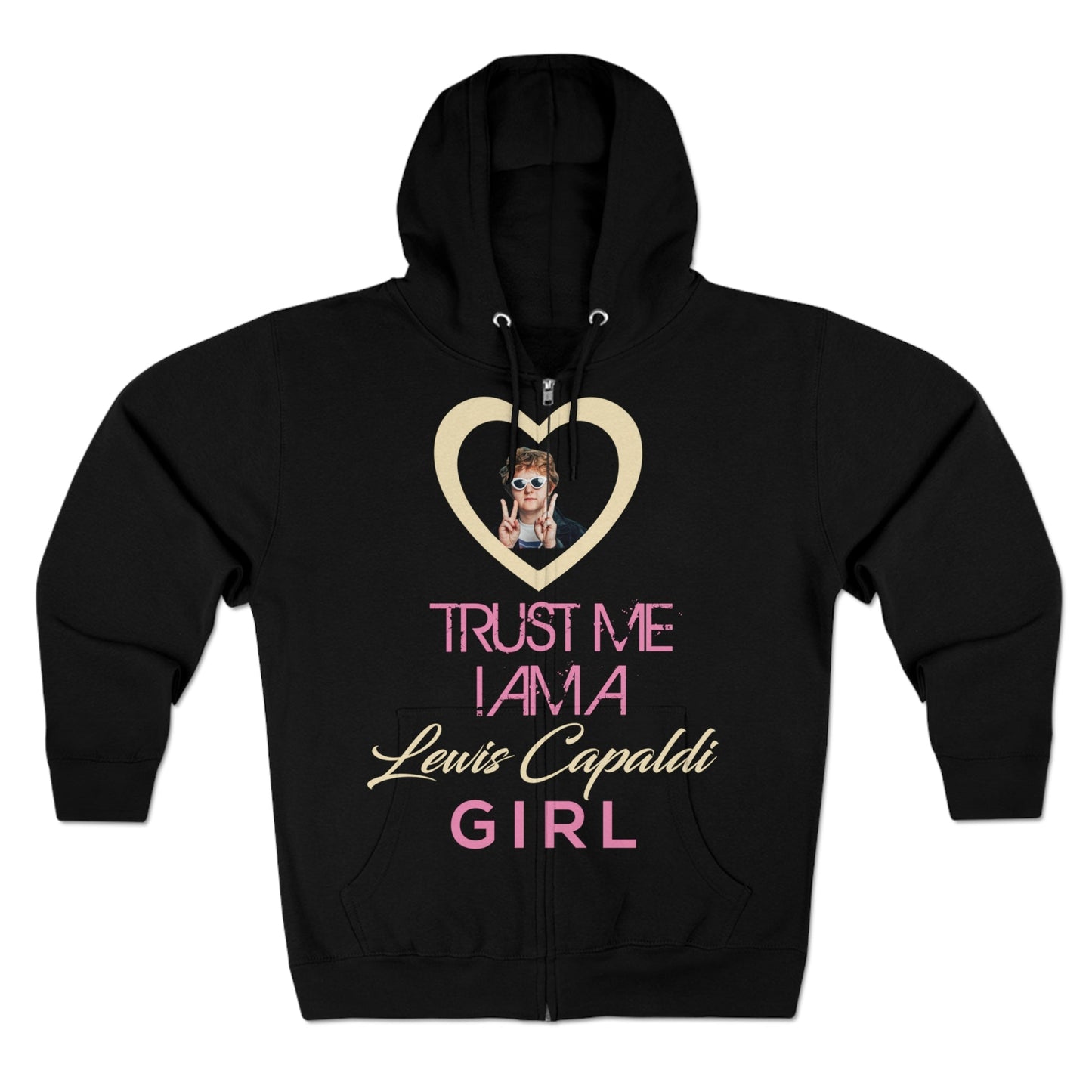 Lewis Capaldi Unisex Zip Hoodie - Trust me I am a Lewis Capaldi Girl