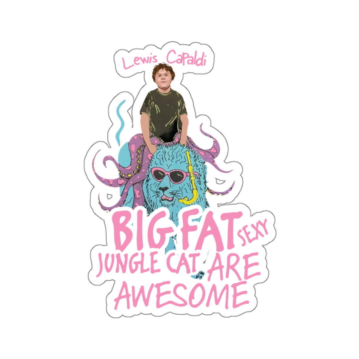 Lewis Capaldi Kiss-Cut Stickers - Big Fat Sexy Jungle Cats