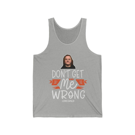 Lewis Capaldi Unisex Jersey Tank Top - Don't get me wrong