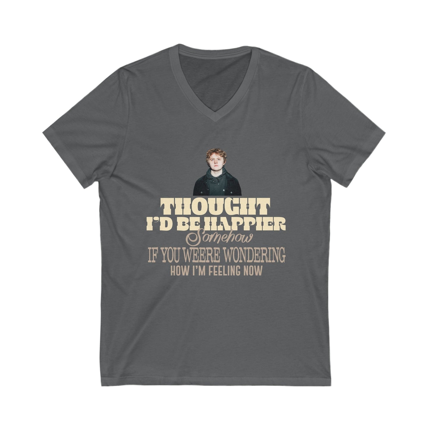 Lewis Capaldi Unisex Jersey Short Sleeve V-Neck Tee - Thought I'd be happier