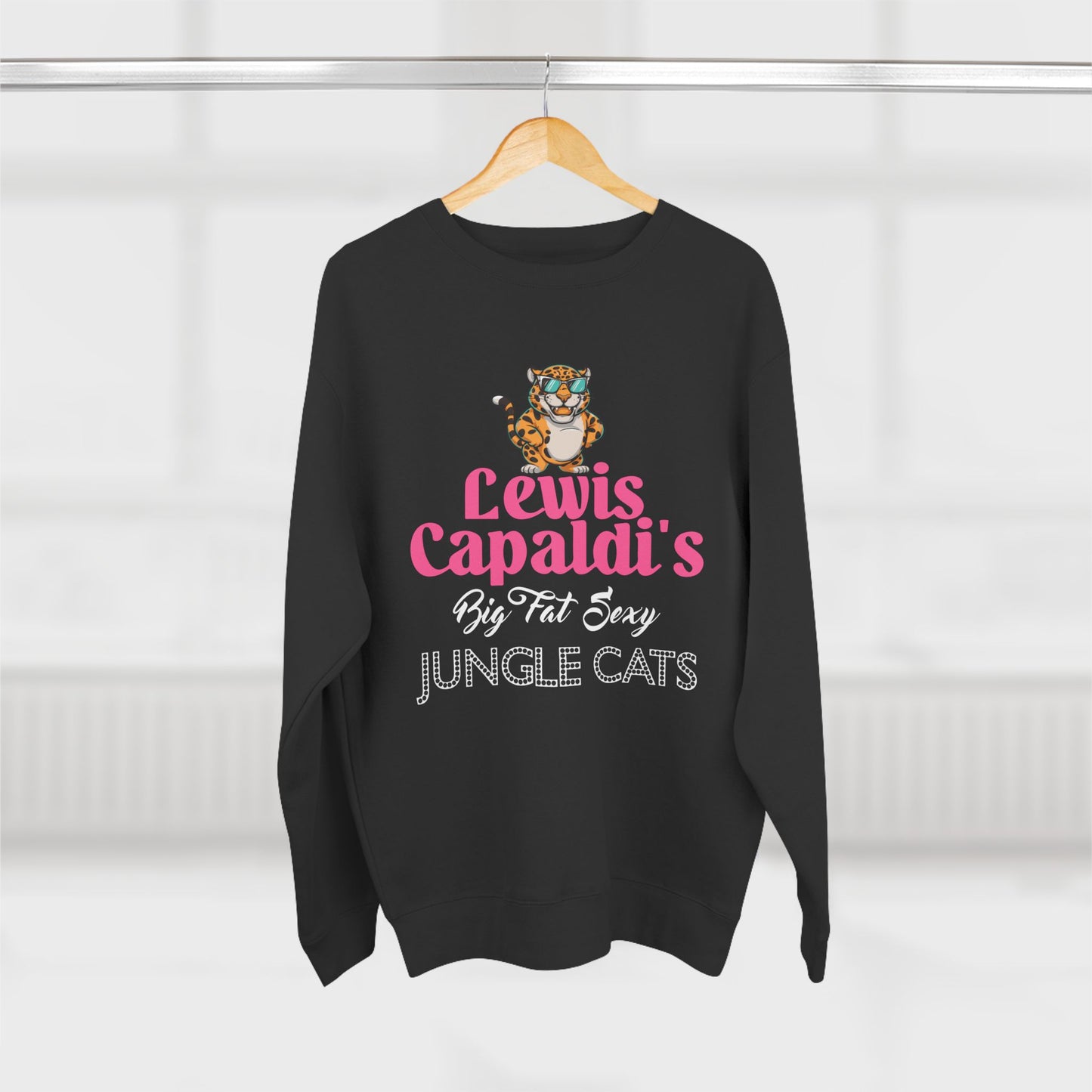 Lewis Capaldi Unisex Crewneck Sweatshirt - Big Fat Sexy Jungle Cats