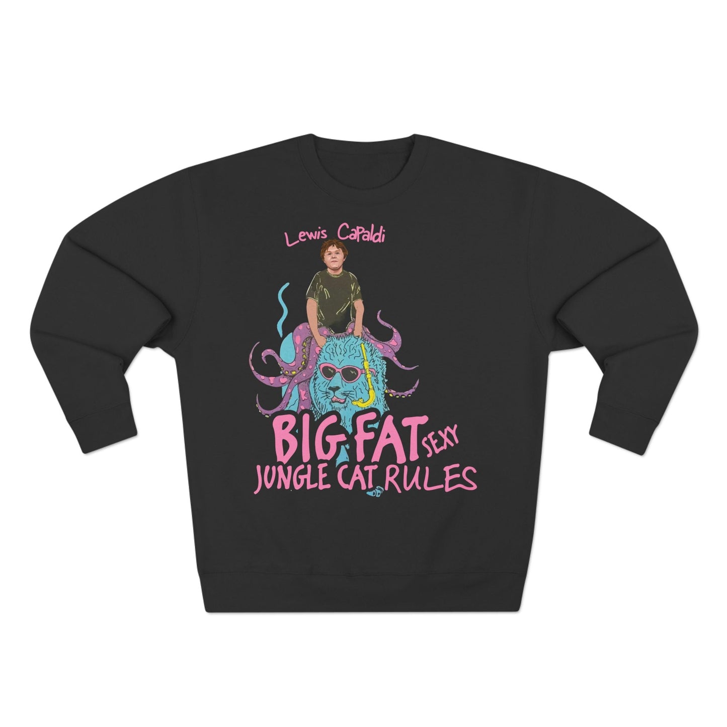 Lewis Capaldi Unisex Crewneck Sweatshirt - Big Fat Sexy Jungle Cats