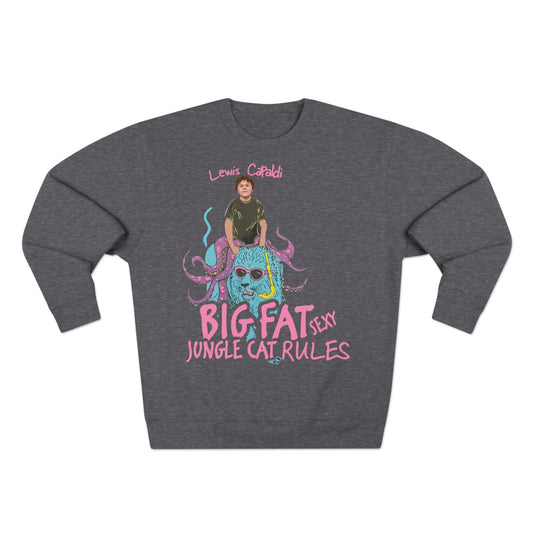 Lewis Capaldi Unisex Crewneck Sweatshirt - Big Fat Sexy Jungle Cats