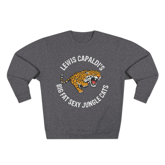 Lewis Capaldi Unisex Crewneck Sweatshirt - Big Fat Sexy Jungle Cats