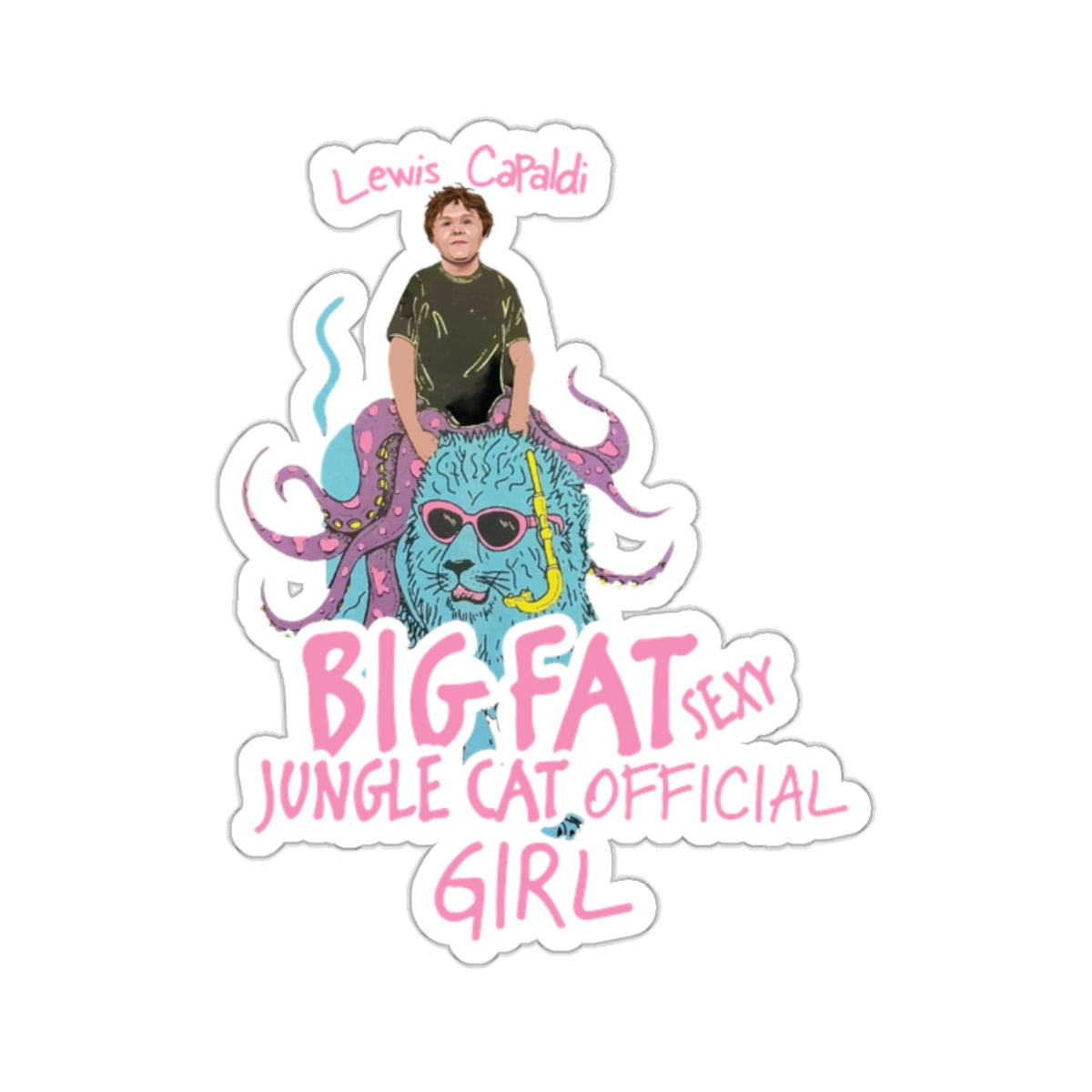 Lewis Capaldi Kiss-Cut Stickers - Big Fat Sexy Jungle Cats