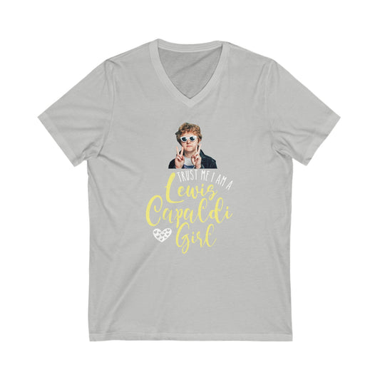 Lewis Capaldi Unisex Jersey Short Sleeve V-Neck Tee - Trust me I am a Lewis Capaldi Girl