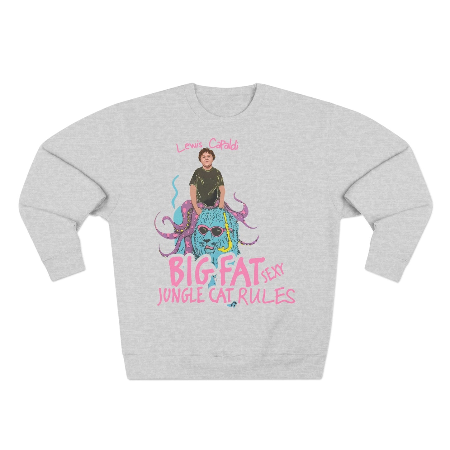 Lewis Capaldi Unisex Crewneck Sweatshirt - Big Fat Sexy Jungle Cats