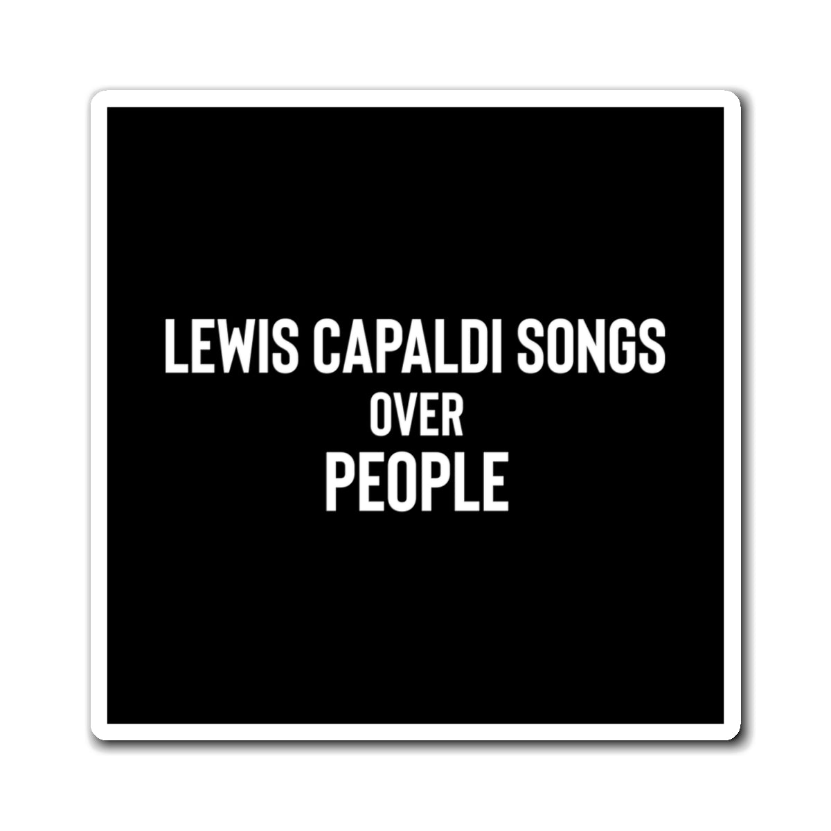 Lewis Capaldi Magnets - Lewis Capaldi songs over people