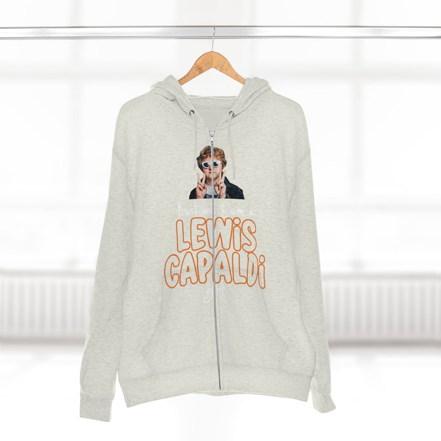 Lewis Capaldi Unisex Zip Hoodie - Trust me I am a Lewis Capaldi Girl