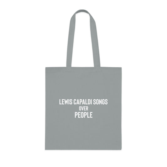 Lewis Capaldi Tote - Lewis Capaldi songs over people