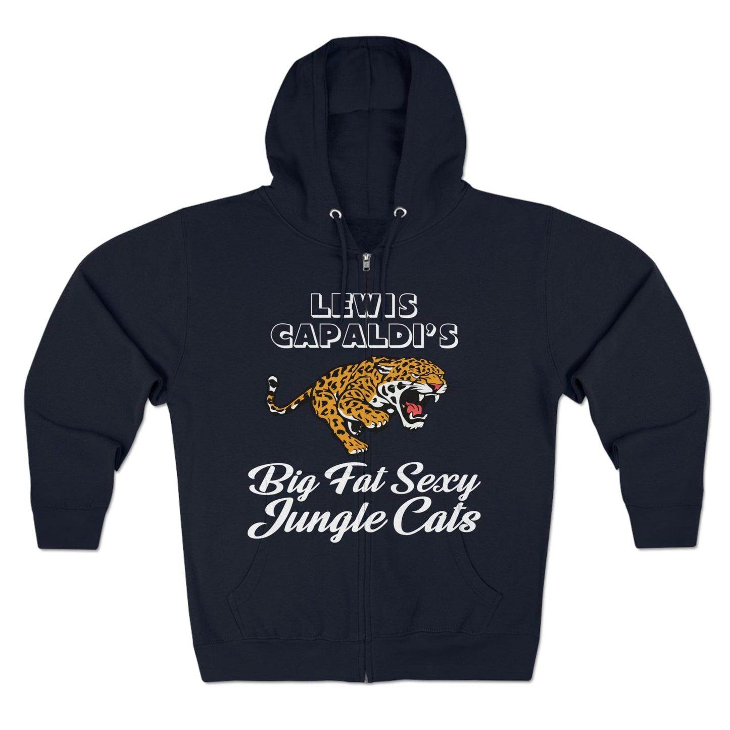 Lewis Capaldi Unisex Zip Hoodie - Big Fat Sexy Jungle Cats