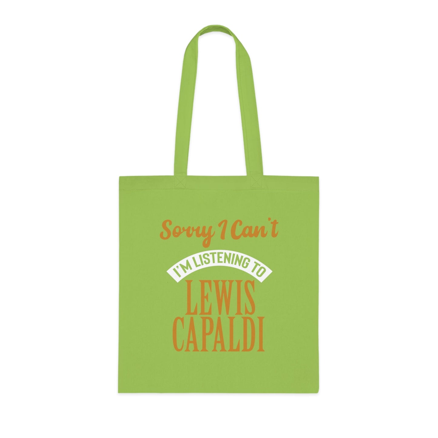 Lewis Capaldi Tote bag - Sorry I can't I'm listening to Lewis Capaldi