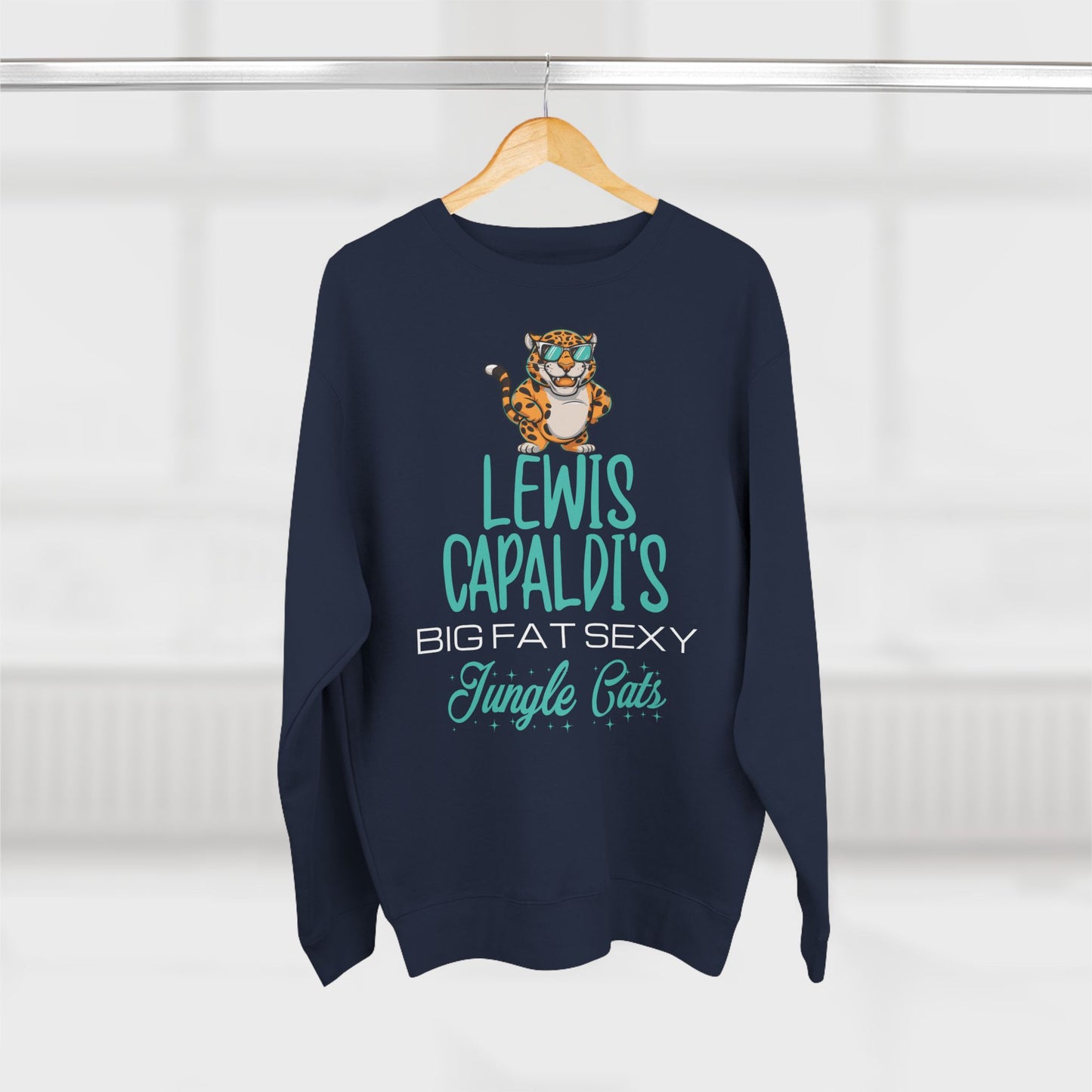 Lewis Capaldi Unisex Crewneck Sweatshirt - Big Fat Sexy Jungle Cats