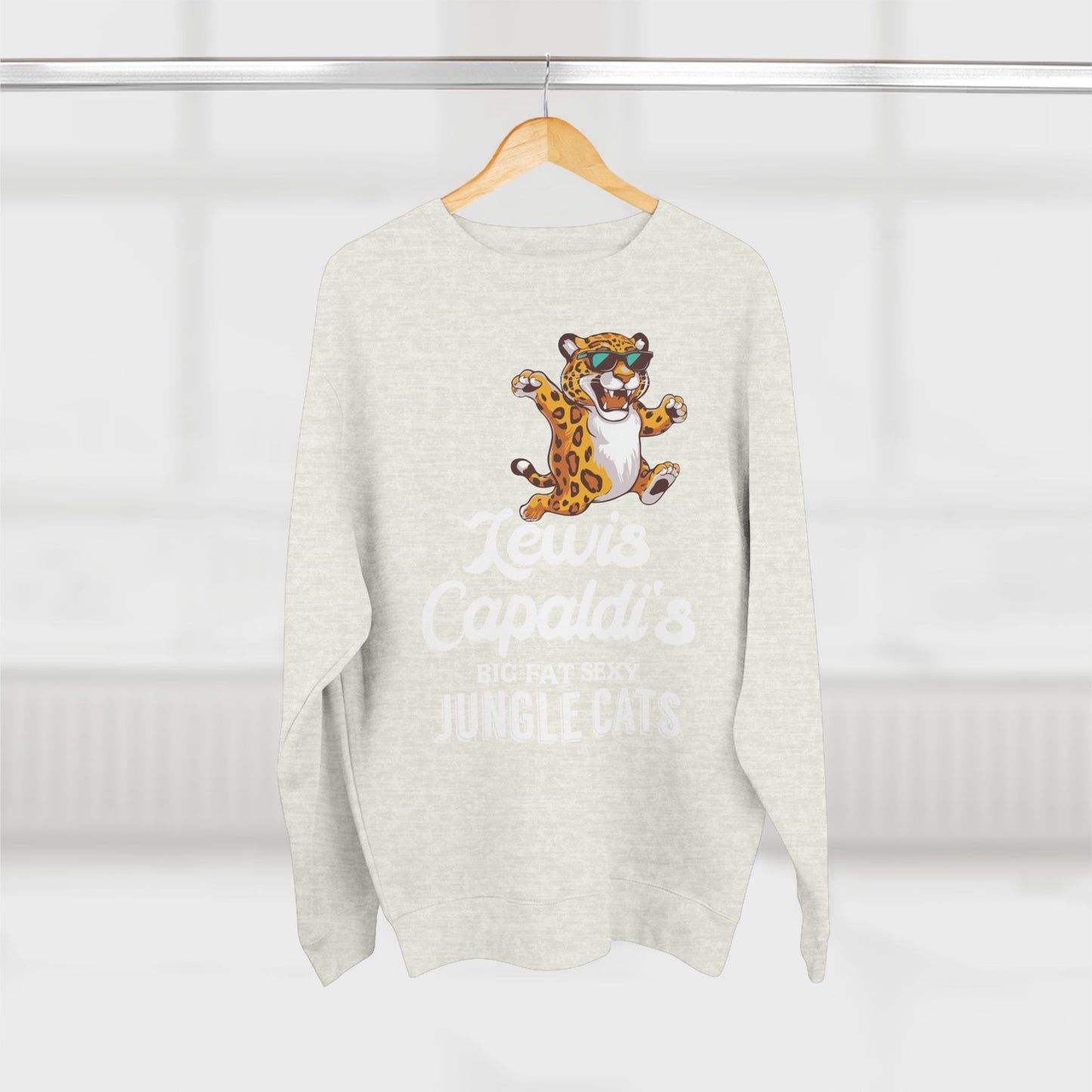 Lewis Capaldi Unisex Crewneck Sweatshirt - Big Fat Sexy Jungle Cats