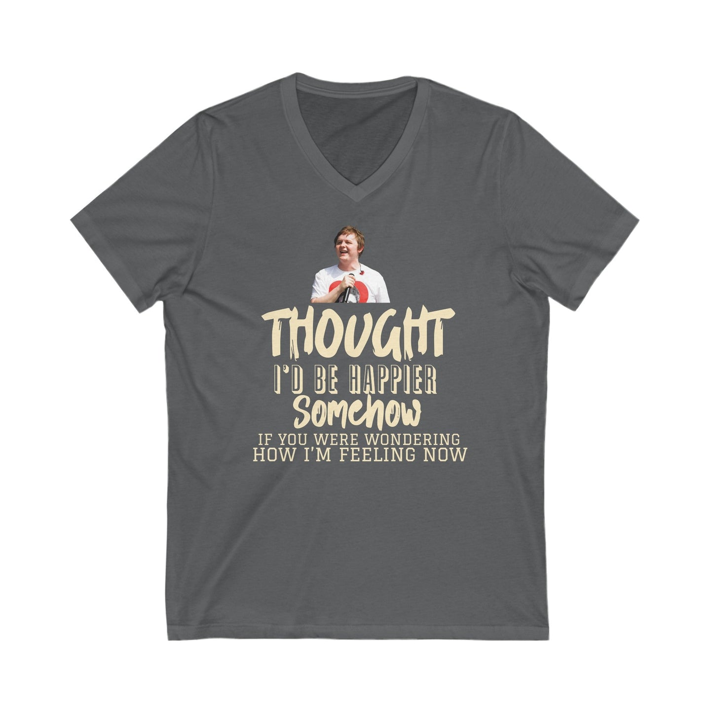 Lewis Capaldi Unisex Jersey Short Sleeve V-Neck Tee - Thought I'd be happier