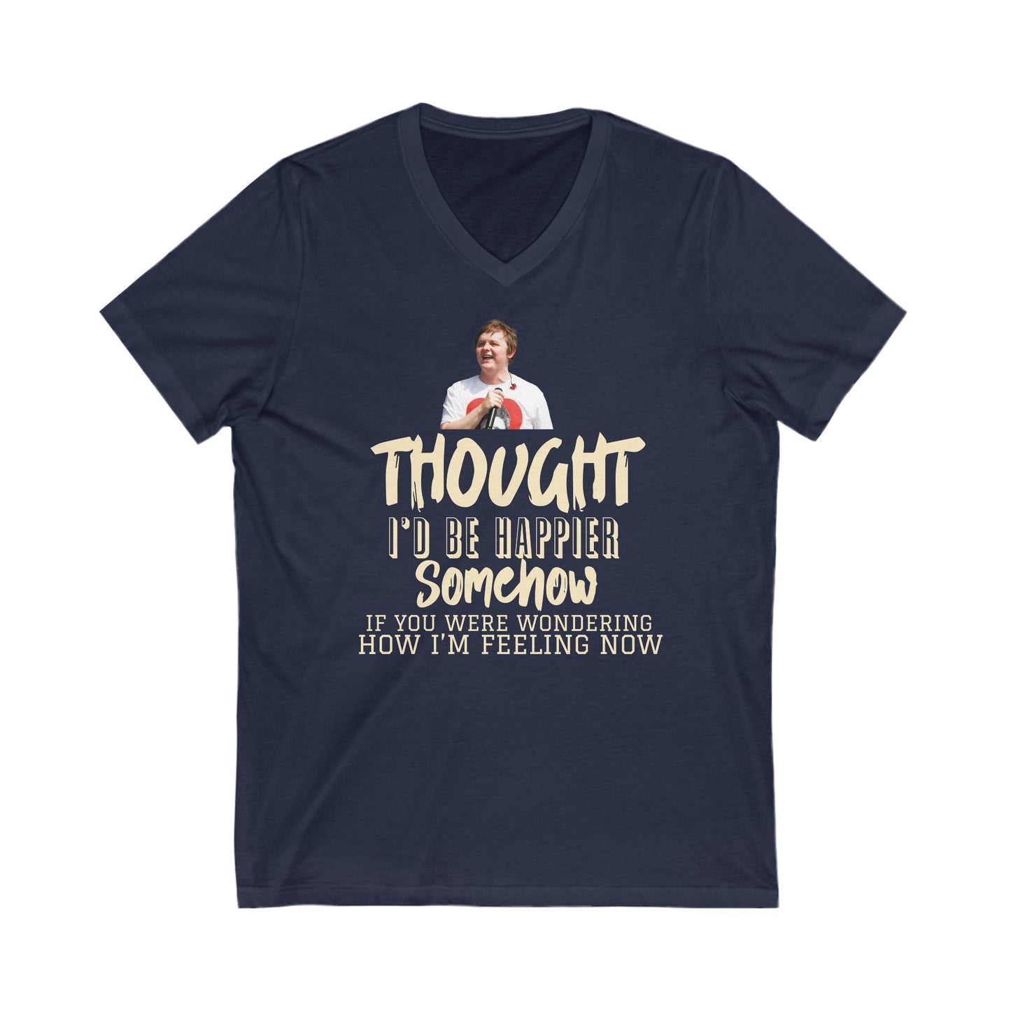 Lewis Capaldi Unisex Jersey Short Sleeve V-Neck Tee - Thought I'd be happier