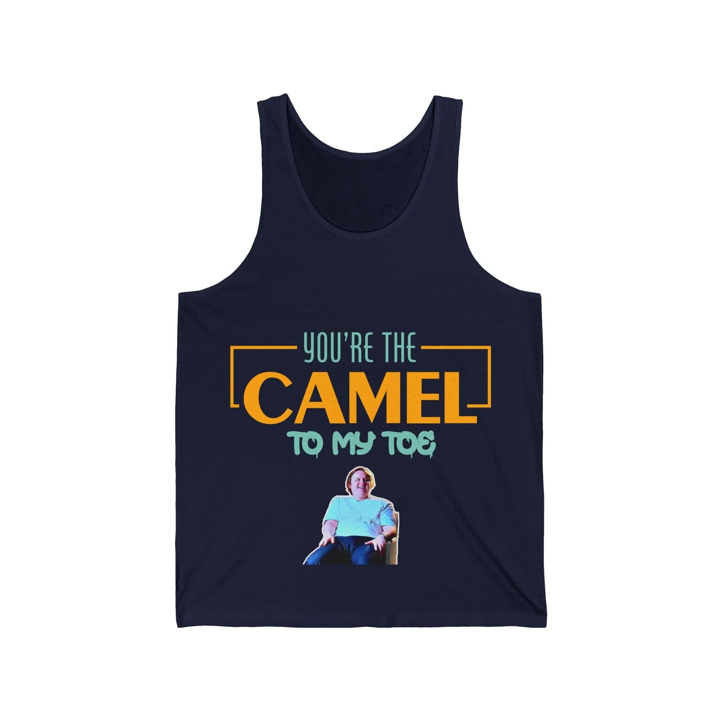 Lewis Capaldi Unisex Jersey Tank Top - You're the camel to my toe