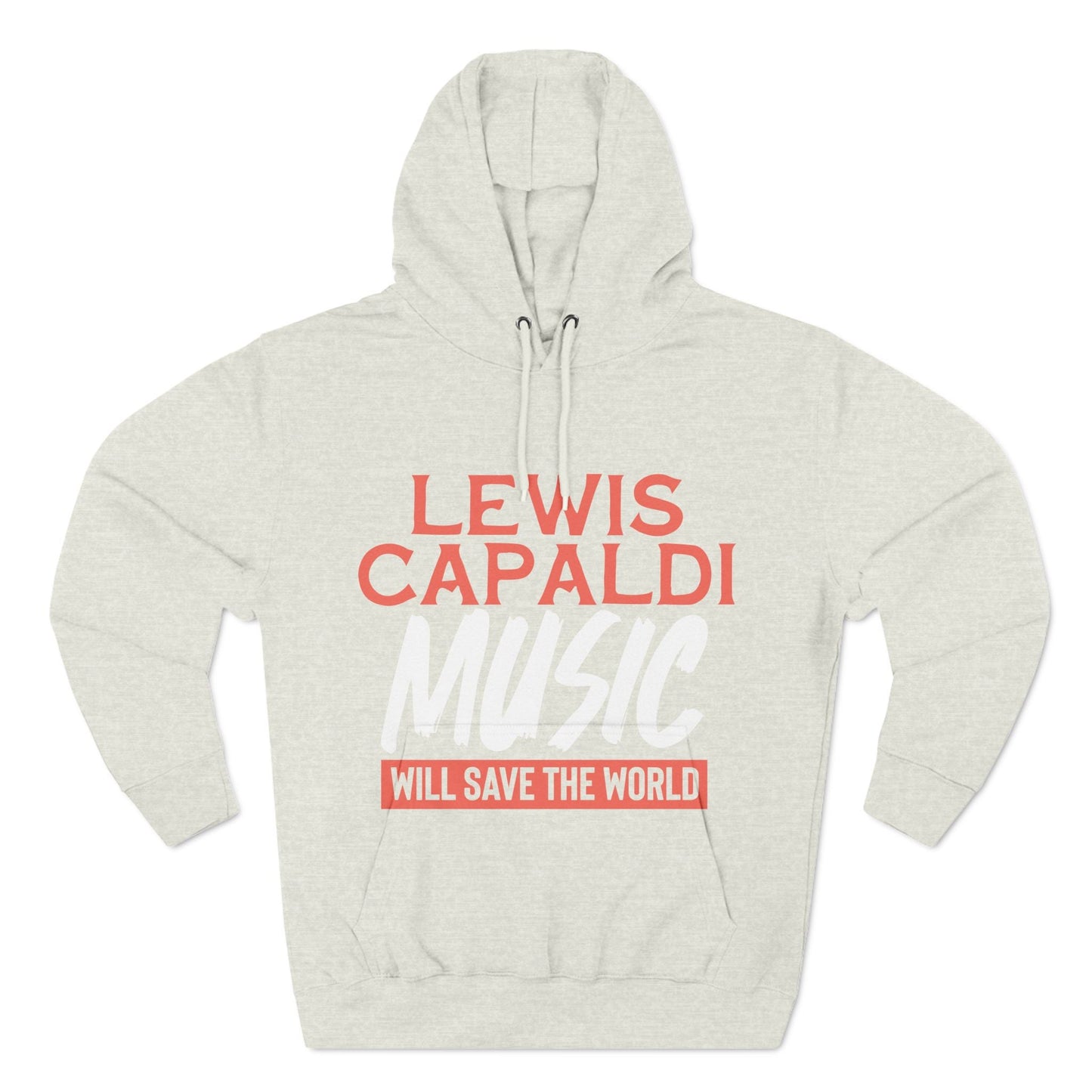 Lewis Capaldi Three-Panel Fleece Hoodie - Lewis Capaldi music will save the world